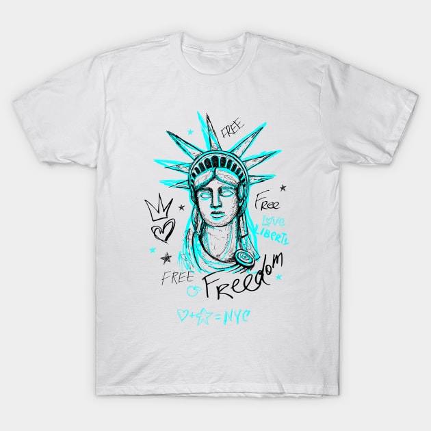 New York City, American liberty, freedom. Cool t-shirt quote trendy street art T-Shirt by Iraida Bearlala